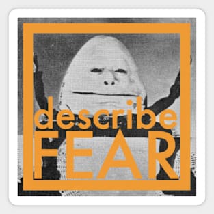 DescribeFEAR-044-DescribeFutureFEAR Magnet